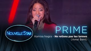 PRIME 01  KAMISA NEGRA  Ne retiens pas tes larmes Amel Bent [upl. by Amej]