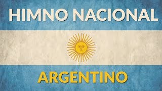 Himno Nacional Argentino  Completo cantando y con Letra [upl. by Sheaff]