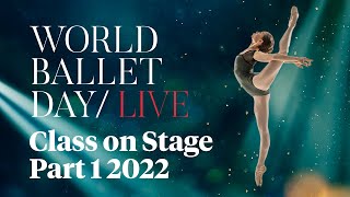 World Ballet Day 2022 Class on Stage Part 1 [upl. by Alimak]