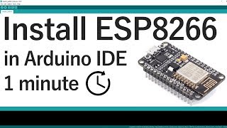 Install the ESP8266 Board in Arduino IDE in less than 1 minute Windows Mac OS X and Linux [upl. by Patton]