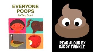 💩 EVERYONE POOPS 💩  Read Aloud [upl. by Rowland]