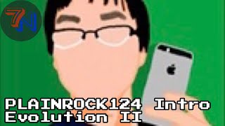 Plainrock124 Intro Evolution II [upl. by Hershell]