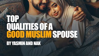 Top Qualities of a Good Muslim Spouse  Yasmin Mogahid Nouman Ali Khan [upl. by Ahilam]