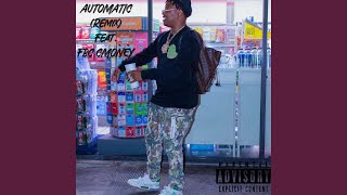 Automatic feat FBC CMONEY “Remix” [upl. by Aratehs187]