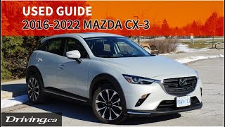 20162022 Mazda CX3  Used Guide  Drivingca [upl. by Faline]