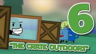 Object Invasion Episode 6  quotThe Crate Outdoorsquot [upl. by Hesta]