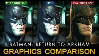 Batman Return to Arkham Graphics Comparison  PS4 amp Xbox One  PS3 amp Xbox 360  PC [upl. by Aysahc]