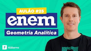 AULÃO AO VIVO GEOMETRIA ANALÍTICA  ENEM 2020  Aula 25 [upl. by Ativad]