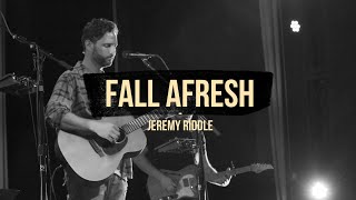 Fall Afresh Live at Vineyard Anaheim – Jeremy Riddle [upl. by Liva]