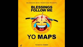 Yo Maps  Blessings Follow Me Official Audio [upl. by Ahsinnek]