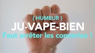 Il faut arrêter les conneries [upl. by Huskamp]