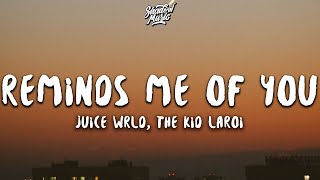 Juice WRLD The Kid LAROI  Reminds Me Of You Lyrics [upl. by Evyn]