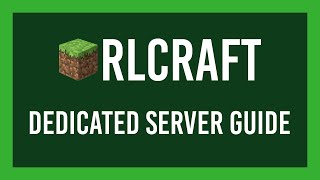 RLCraft Dedicated Server Setup Tutorial  FREE  Easy amp Working [upl. by Nomrah]