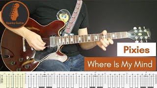 Where Is My Mind  Pixies  Learn to Play Guitar Cover amp Tab [upl. by Felicdad]