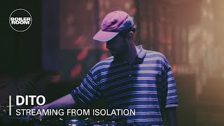 Dito  Boiler Room Streaming from Isolation with Horoom [upl. by Benzel]