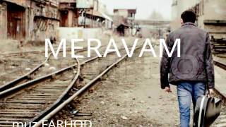 Meravam 2017 farhod haydari [upl. by Sollie174]