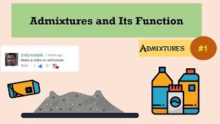 Admixtures and Its Function on Concrete  Admixtures 1 [upl. by Carilla]