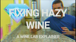 WINE LAB EXPLAINER  2 Clearing Up Hazy Wine With Bentonite and a Filter [upl. by Essined]