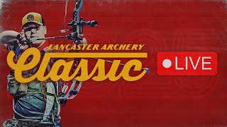 🔴 LIVE 2025 Lancaster Archery Classic  Sunday Finals Matches [upl. by Anaes460]