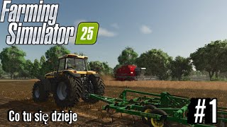 Zagrajmy W Farming Simulator 25PremieraPoczątek Gry 1 [upl. by Eilac558]