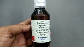 Kofarest Syrup  Terbutaline Sulphate Ambroxol Hydrochloride Guaiphenesin Syrup uses  Kofarest [upl. by Gavan]