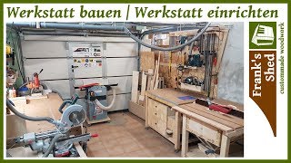 Meine Holzwerkstatt  Werkstatttour  Werkstatt einrichten  selber bauen  DIY  🔥 Franks Shed 🔥 [upl. by Euseibbob401]