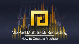 How to Make a Mashup with MixPad  MixPad Multitrack Mixing Software Tutorial [upl. by Yemiaj]