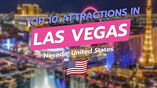 🏙️ Top 10 MustSee Attractions in Las Vegas 🎰 [upl. by Dalli508]