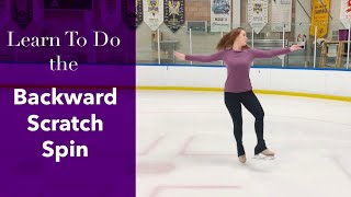 How To Do a Backward Scratch Spin in Figure Skates [upl. by Lleznod]