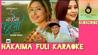 Nakaima Fuli  Astha Raut  Lyrical Karaoke  Aanchal Sharma  New Nepali Songs  Music Video [upl. by Yvaht]