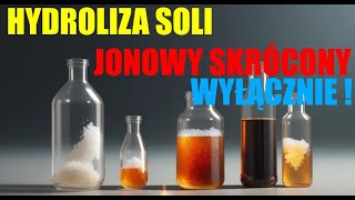 JONOWY SKRÓCONY WYŁĄCZNIE HYDROLIZA KIEDY ZACHODZI RODZAJE chemia chemistry [upl. by Quickel]