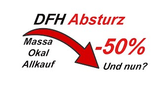 DFH  Massa Allkauf und Okal verkaufen 50 weniger Häuser Grund zur Sorge [upl. by Anirb]