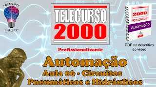 Telecurso 2000  Automação  06 Circuitos pneumáticos e hidráulicos [upl. by Asiaj]