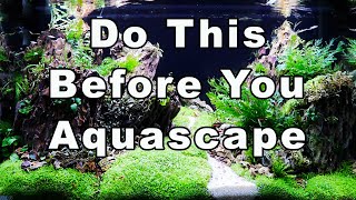 10 Things To Consider BEFORE Aquascaping an Aquarium [upl. by Elatnahc]