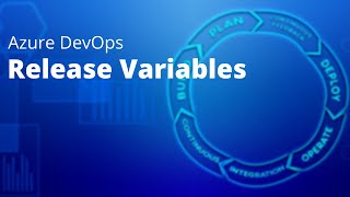 Azure DevOps Release Variables [upl. by Anoyi]