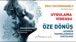 ÖZÜNE DÖNÜŞ GEÇMİŞİN TRAVMALARINDAN KURTULMAK [upl. by Enileme]