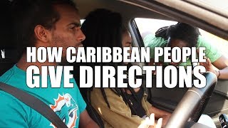 How Caribbean People Give Directions Trinidad Comedy [upl. by Romie]