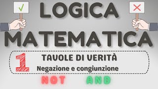 1 Logica matematica  negazione e congiunzione  tavole di verità  Videolezione [upl. by Meehyr]