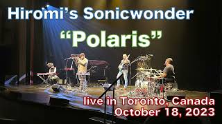 Hiromi’s Sonicwonder  “Polaris”  live in Toronto Canada 2023 [upl. by Euqinom]