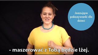 quotSłoneczko nasze rozchmurz buzięquot  Polskie piosenki dla dzieci z pokazywaniem  Jazzowanki [upl. by Zitvaa413]