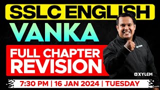 SSLC English  Vanka  Full Chapter Revision  Xylem SSLC [upl. by Haslam]