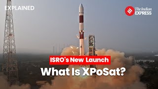 Explained What Is XPoSat Indias First Xray Polarimeter Satellite  XPoSat Launch  ISRO [upl. by Odraccir161]