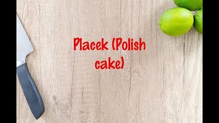 How to cook  Placek Polish cake [upl. by Howland430]