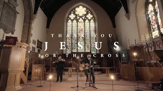 Thank You Jesus for the Cross live from Lisburn Cathedral  LIFE Worship [upl. by Dempsey]