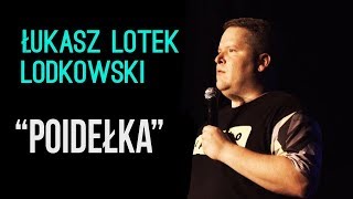 Łukasz quotLotekquot Lodkowski  Poidełka  StandUp  2018 [upl. by Atteram]