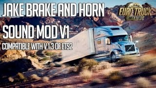 ETS2 Jake Brake and Horn Mod V1 by Jeff Favignano [upl. by Anjela]