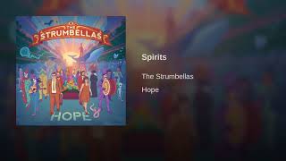 Spirits The Strumbellas [upl. by Harikahs]