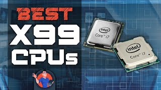 Best X99 CPUs 🖥 The Best Options Reviewed  Digital Advisor [upl. by Ejrog]