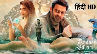 Radhe Shyam Full Movie in Hindi Dubbed Facts HD  Prabhas  Pooja Hegde [upl. by Gaskill223]