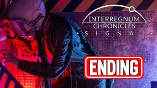 INTERREGNUM CHRONICLES  SIGNAL Ending gameplay walkthrough [upl. by Cavanagh90]